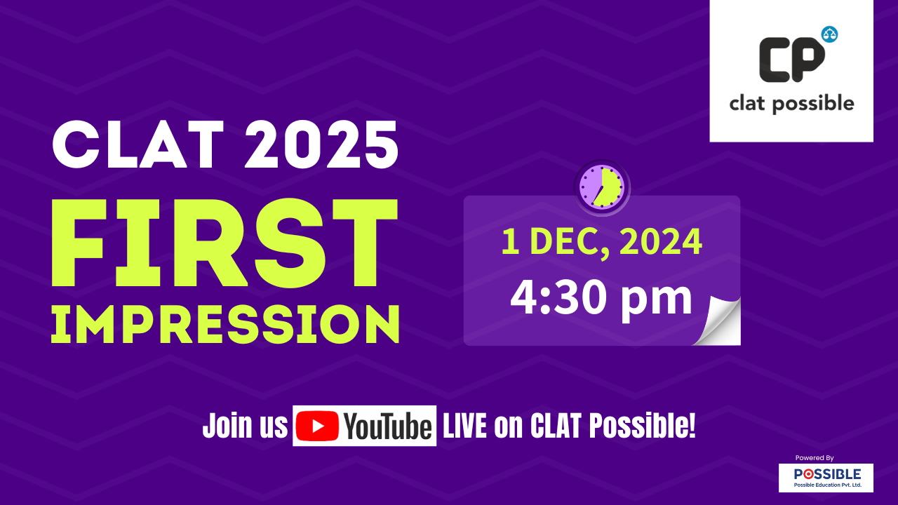 CLAT 2025: Expert Analysis and First Impressions by CLAT Possible – What Aspirants Need to Know