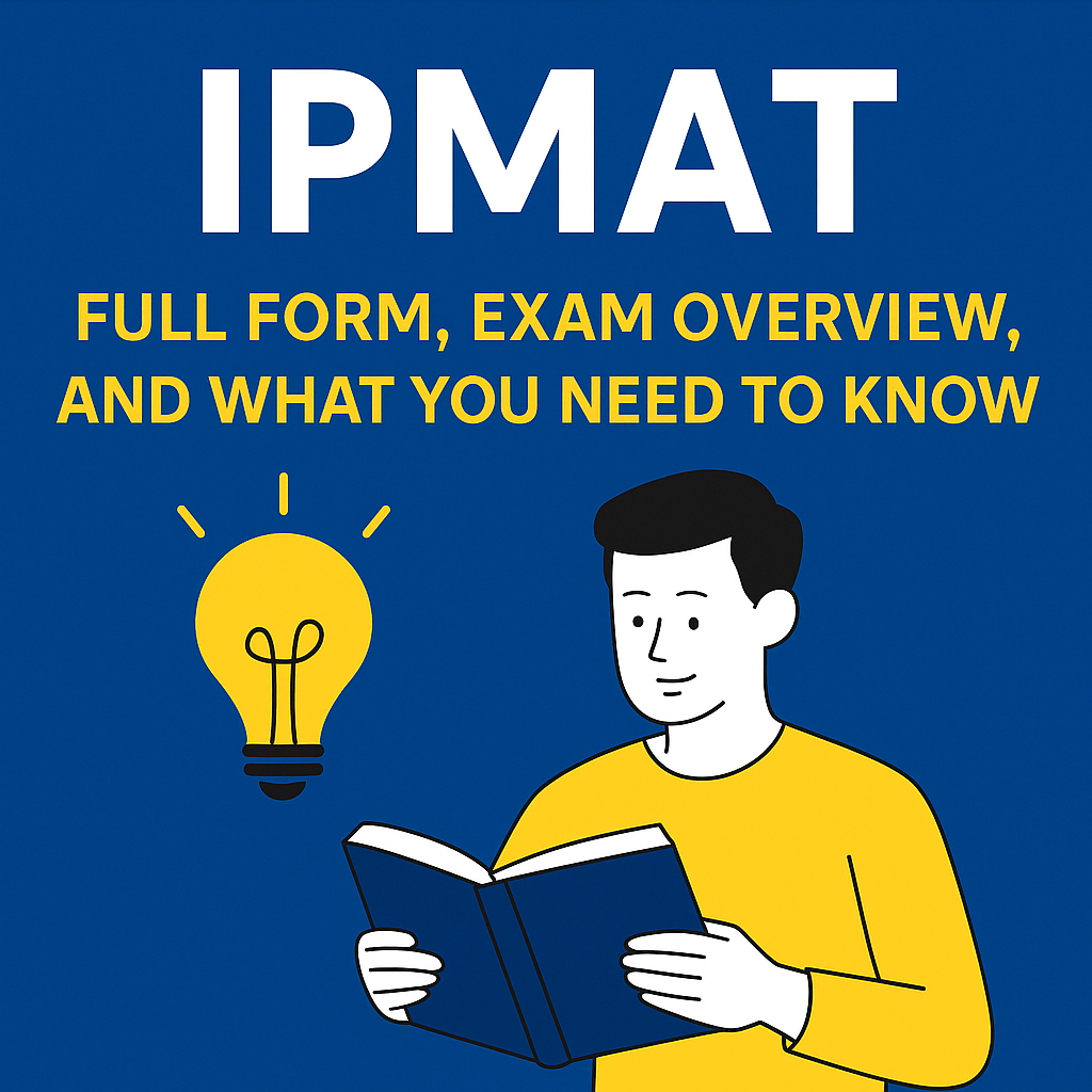 IPMAT 2026: Exam Date, Eligibility and  Section-wise Syllabus